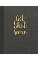 Get shit done 3 Column Ledger: Accounting Business keep Checking Payment Expenses track easy to use finances account books ledger 8.5x11 Inches 100 Pages