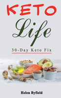 Keto Life: 30-Day Keto Fix