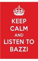 Keep Calm and Listen to Bazzi: Bazzi Designer Notebook