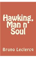 Hawking, Man and Soul