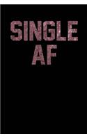 Single AF: Black, Rose Gold Color Design, Blank College Ruled Line Paper Journal Notebook for Ladies and Guys. (Valentines and Sweetest Day 6 x 9 inch Composit