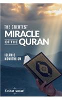 The Greatest Miracle of the Quran