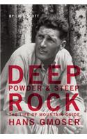 Deep Powder and Steep Rock