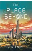 Place Beyond, The
