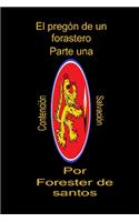 El pregón de un forastero: Parte una(1 El Pregón de Un Forastero)