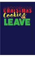 Christmas Cookies or Leave: Blank Lined Journal