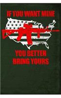 If You Want Mine You Better Bring Yours