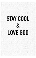 Stay Cool and Love God