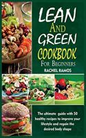 Lean and Green Cookbook for Beginners