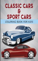 Classic Cars & Sport Cars Coloring Book for Kids