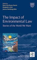 The Impact of Environmental Law: Stories of the World We Want (The IUCN Academy of Environmental Law series)