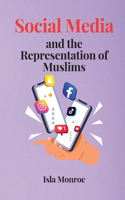 Social Media and the Representation of Muslims