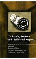 On Scrolls, Artefacts and Intellectual Property