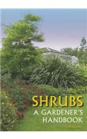 Shrubs: A gardener's handbook