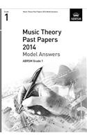 Music Theory Past Papers 2014 Model Answers, ABRSM Grade 1: (Theory of Music Exam papers & answers (ABRSM))