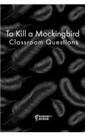 To Kill a Mockingbird Classroom Questions