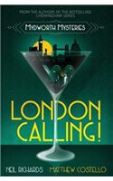 London Calling!: (3 Mydworth Mysteries)