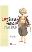 JavaServer Faces in Action: (In Action)