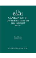 Himmel lacht, die Erde jubilieret, BWV 31