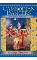 Cambodian Dancers - Ancient and Modern