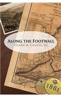 Along the Footwall