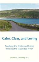 Calm, Clear, and Loving