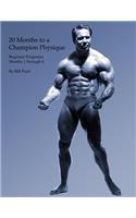 20 Months to a Champion Physique