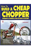 How to Build a Cheap Chopper