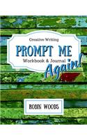 Prompt Me Again