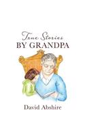 True Stories By Grandpa