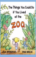 Things You Could Do if You Lived at the Zoo