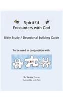 Spirited: Encounters with God: To Be Used in Conjunction With: The Core Mystery