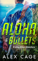 Aloha & Bullets