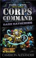Corps Command: Dark Gathering
