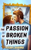 Passion of Broken Things