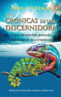 crónicas de una discernidora (Spanish Edition)