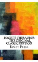 Roget's Thesaurus - The Original Classic Edition