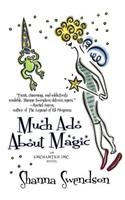 Much Ado About Magic