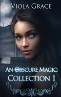An Obscure Magic: Collection 1