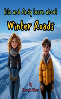 Lila and Andy learn about Winter Roads