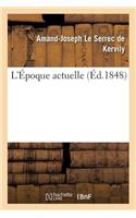 L'Époque Actuelle