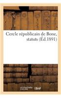 Cercle Républicain de Bone, Statuts