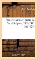 Frédéric Monier, Prêtre de Saint-Sulpice