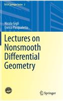 Lectures on Nonsmooth Differential Geometry