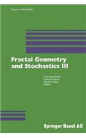 Fractal Geometry and Stochastics III