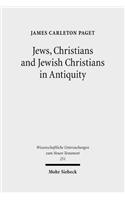 Jews, Christians and Jewish Christians in Antiquity