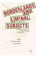 Borderlands and Liminal Subjects