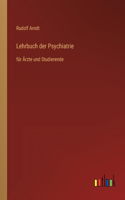 Lehrbuch der Psychiatrie