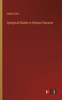 Synoptical Studies in Chinese Character