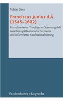 Franciscus Junius D.A. (1545-1602)